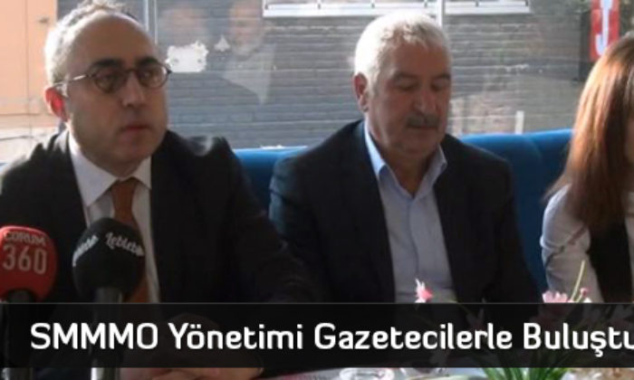 SMMMO Yönetimi Gazetecilerle Buluştu