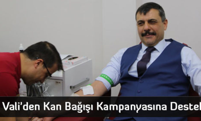 Vali’den Kan Bağışı Kampanyasına Destek