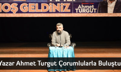 Yazar Ahmet Turgut Çorumlularla Buluştu