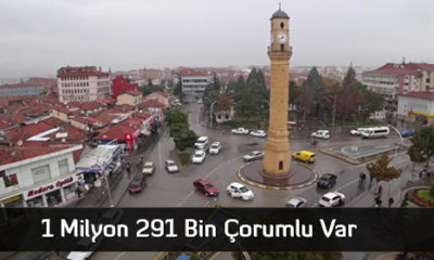 1 Milyon 291 Bin Çorumlu Var