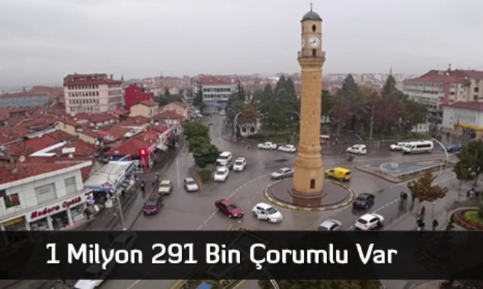 1 Milyon 291 Bin Çorumlu Var
