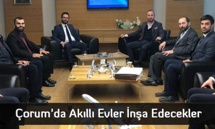 Çorum’da Akıllı Evler İnşa Edecekler