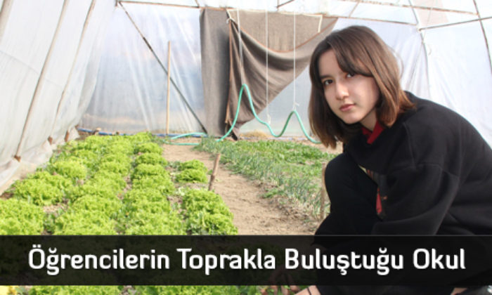  Öğrencilerin Toprakla Buluştuğu Okul  