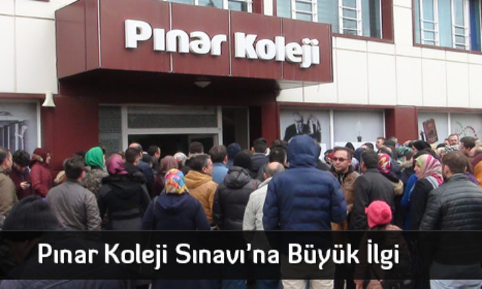 Pınar Koleji Sınavı’na Büyük İlgi