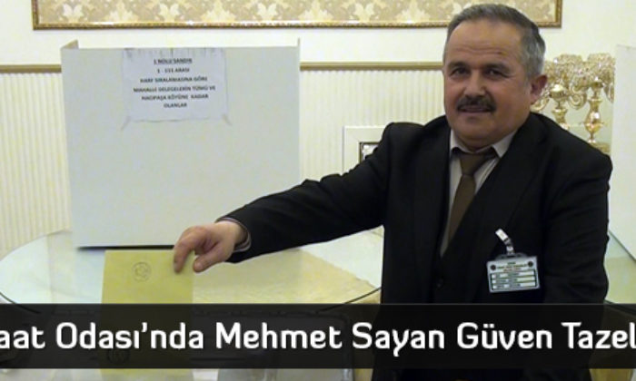 Ziraat Odası’nda Mehmet Sayan Güven Tazeledi