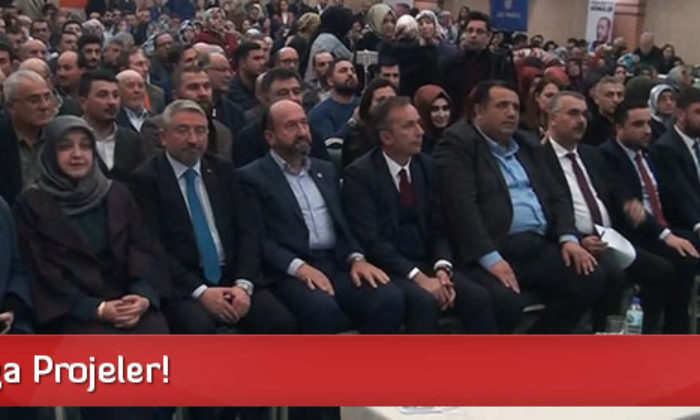 İşte Mega Projeler!