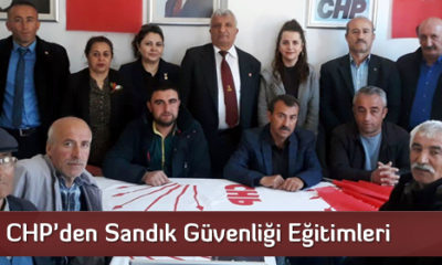 CHP’den Sandık Güvenliği Eğitimleri