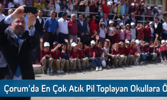 Çorum’da En Çok Atık Pil Toplayan Okullara Ödül