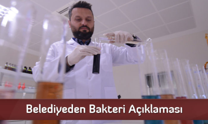 Belediyeden Bakteri Açıklaması