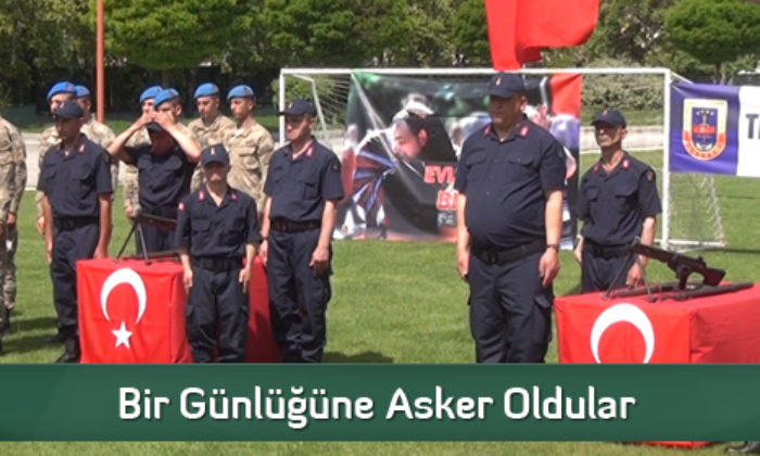 Bir Günlüğüne Asker Oldular