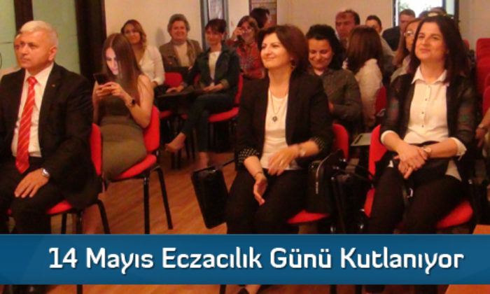 14 Mayıs Eczacılık Günü Kutlanıyor