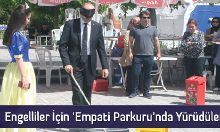 Engelliler İçin ‘Empati Parkuru’nda Yürüdüler