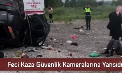 Feci Kaza Güvenlik Kameralarına Yansıdı