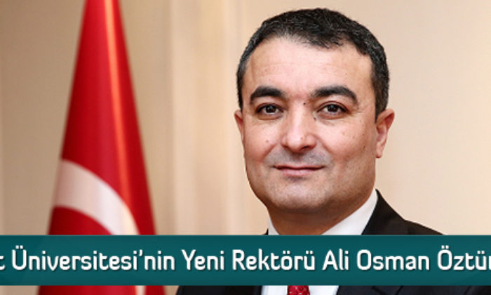 Hitit Üniversitesi’nin Yeni Rektörü Ali Osman Öztürk Oldu
