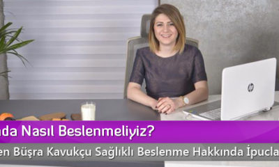 Ramazanda Ayında Nasıl Beslenmeliyiz