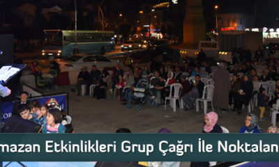 Ramazan Etkinlikleri Grup Çağrı İle Noktalanıyor
