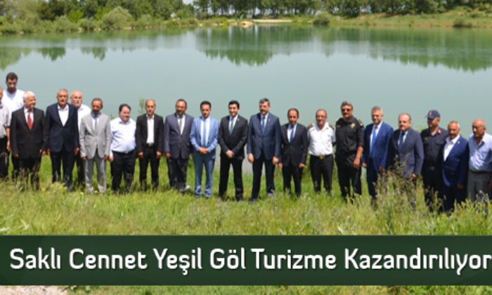 Saklı Cennet Yeşil Göl Turizme Kazandırılıyor