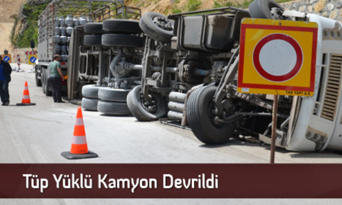 Tüp Yüklü Kamyon Devrildi  