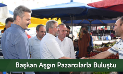 Başkan Aşgın Pazarcılarla Buluştu