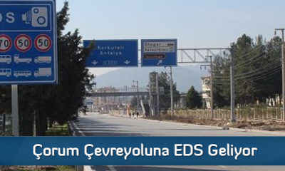 Çorum Çevreyoluna EDS Geliyor