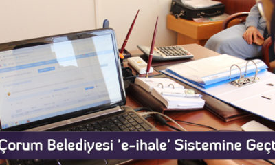 Çorum Belediyesi ‘e-ihale’ Sistemine Geçti