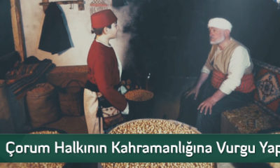 Çorumluların Kahramanlığına Vurgu Yapıldı