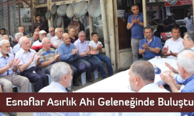 Esnaflar Asırlık Ahi Geleneğinde Buluştu  