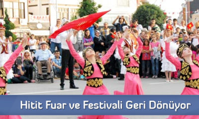 Hitit Fuar ve Festivali Geri Dönüyor