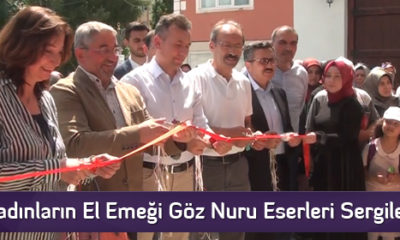 Kadınların El Emeği Göz Nuru Eserleri Sergilendi