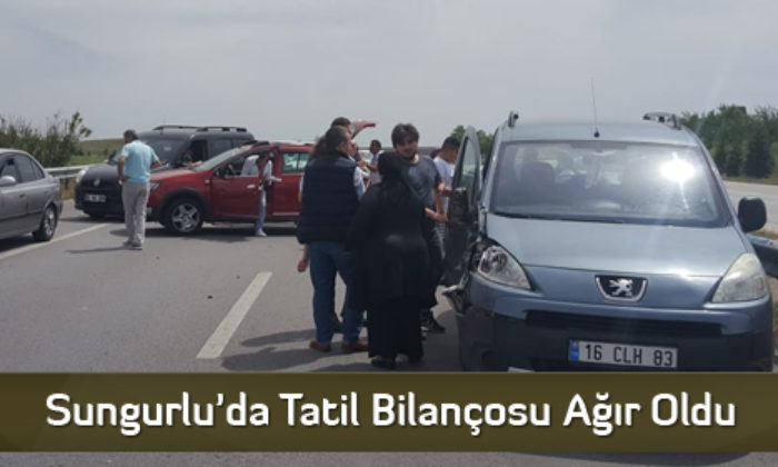 Sungurlu’da Tatil Bilançosu Ağır Oldu  