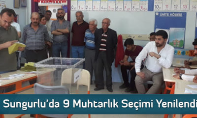 Sungurlu’da 9 Muhtarlık Seçimi Yenilendi   