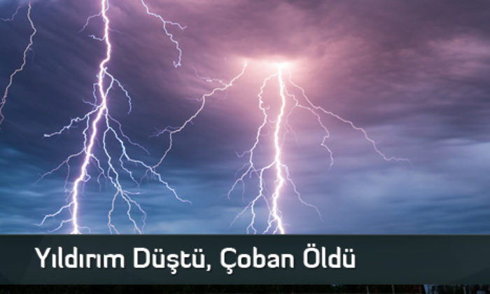 Yıldırım Düştü, Çoban Öldü