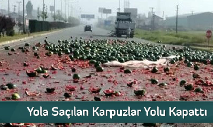 Yola Saçılan Karpuzlar Yolu Kapattı