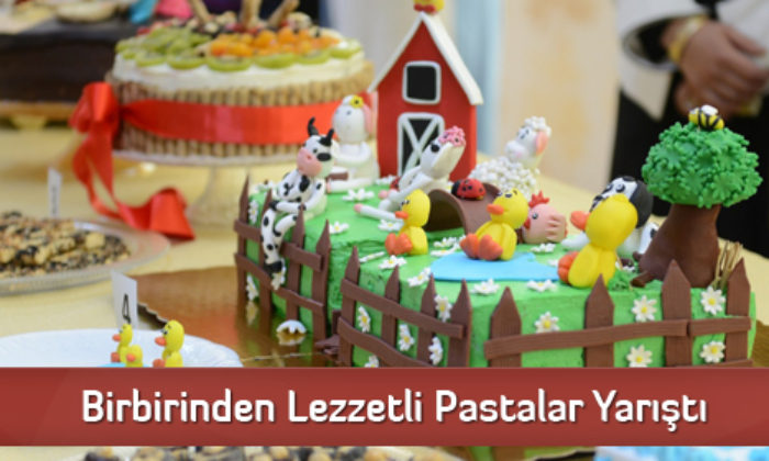 Birbirinden Lezzetli Pastalar Yarıştı