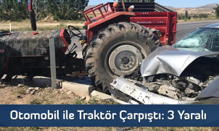 Otomobil ile Traktör Çarpıştı: 3 Yaralı