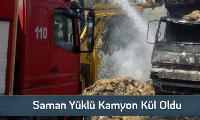 Saman Yüklü Kamyon Kül Oldu