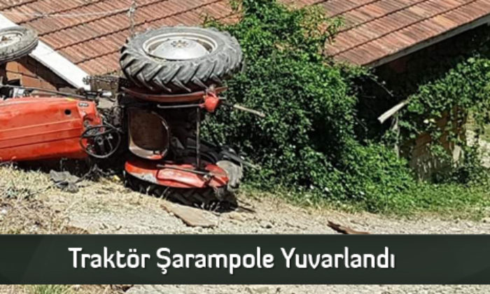 Traktör Şarampole Yuvarlandı