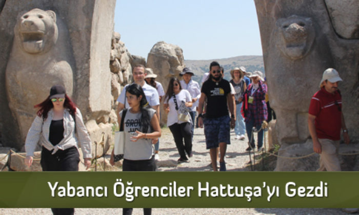 Yabancı Öğrenciler Hattuşa’yı Gezdi