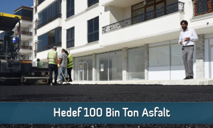 Hedef 100 Bin Ton Asfalt
