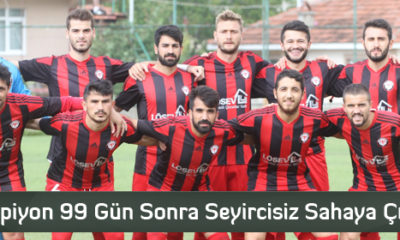 Şampiyon 99 Gün Sonra Seyircisiz Sahaya Çıkıyor