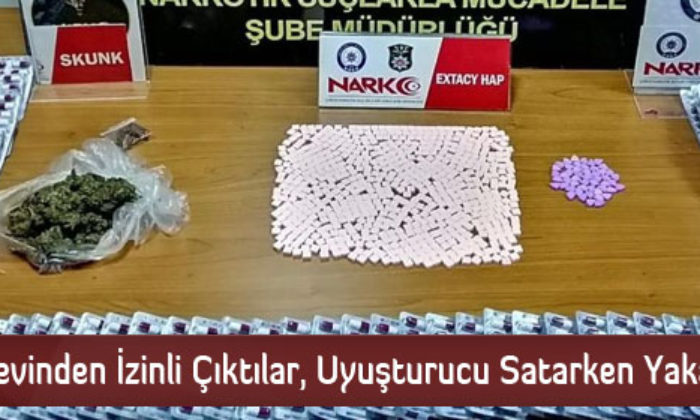 Cezaevinden İzinli Çıktılar, Uyuşturucu Satarken Yakalandılar