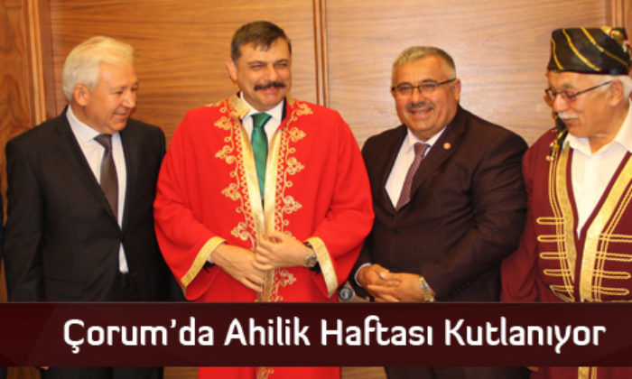 Çorum’da Ahilik Haftası Kutlanıyor