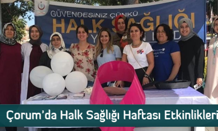 Çorum’da Halk Sağlığı Haftası Etkinlikleri