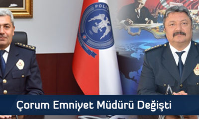 Çorum Emniyet Müdürü Değişti