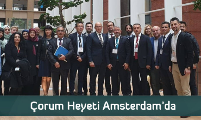 Çorum Heyeti Amsterdam’da