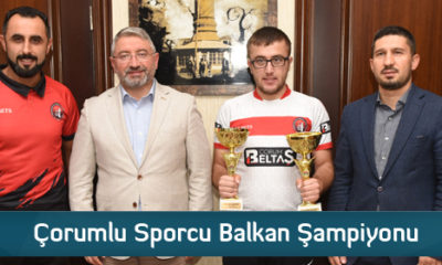 Çorumlu Sporcu Balkan Şampiyonu