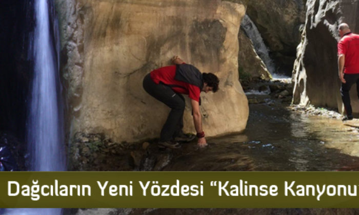 Dağcıların yeni gözdesi “Kalinse Kanyonu”