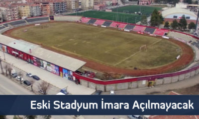 Eski Stadyum İmara Açılmayacak
