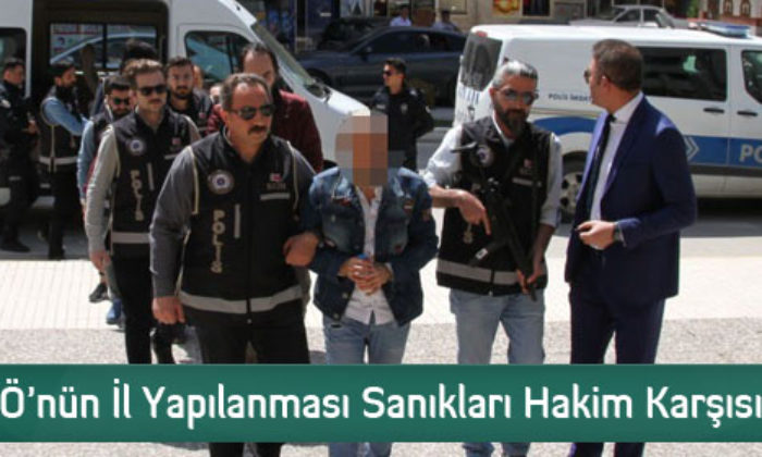 FETÖ’nün İl Yapılanması Sanıkları Hakim Karşısında