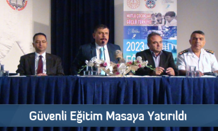 Güvenli Eğitim Masaya Yatırıldı